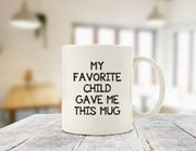 funny coffee mug Daughter Son Birthday Idea