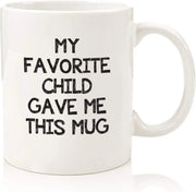 funny coffee mug Daughter Son Birthday Idea