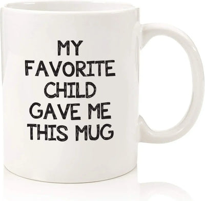 funny coffee mug Daughter Son Birthday Idea